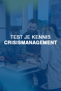 Test je kennis: crisismanagement